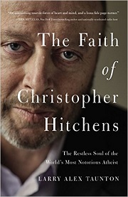 The Faith of Christopher Hitchens -April 12, 2016