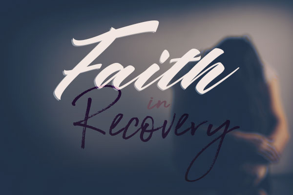 Faith in Recovery Pt. 5