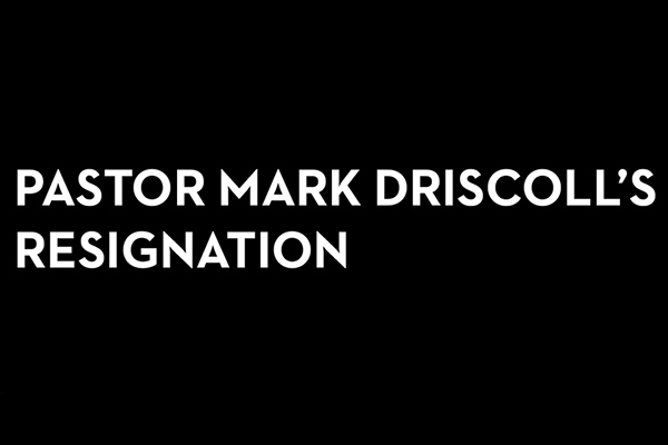 Mark Driscoll Resignation