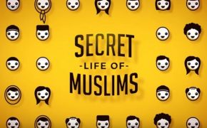 New Video Series ‘The Secret Life Of Muslims’ Breaking Down Ignorance