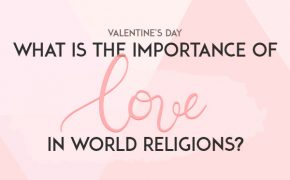 What is the Importance of Love in World Religions?