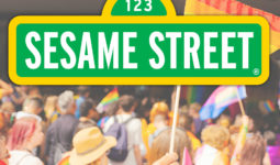 Sesame Street Message of Inclusion and Kindness Celebrating Pride Month Elicits Conservative Christian Backlash