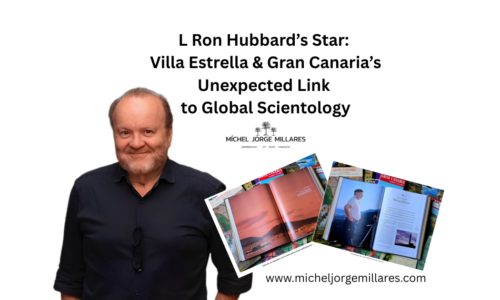 L Ron Hubbard’s Star: Villa Estrella & Gran Canaria’s Unexpected Link to Global Scientology